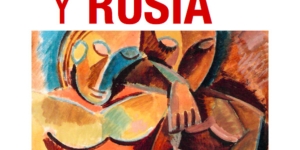 2019 cartel picasso y rusia